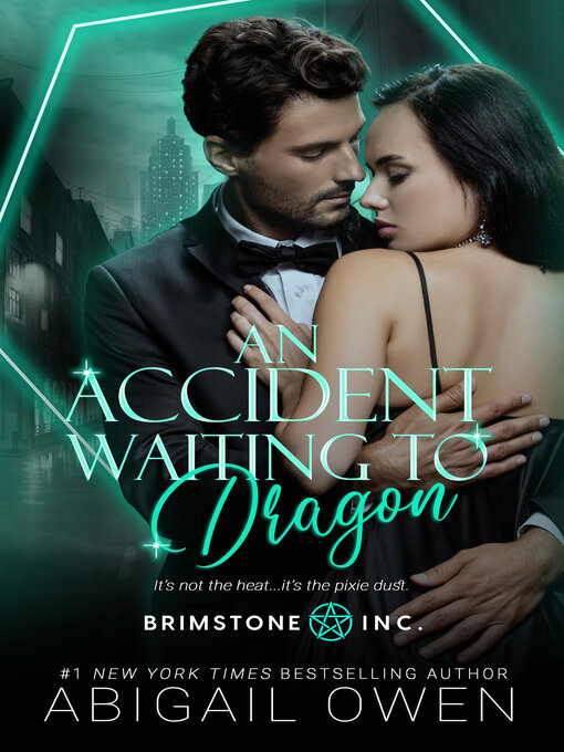 Title details for An Accident Waiting to Dragon by Abigail Owen - Available